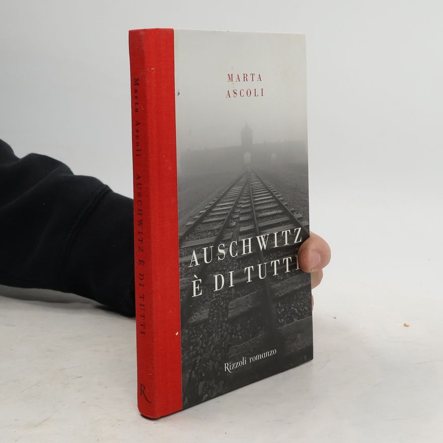 Marta Ascoli Auschwitz è di tutti