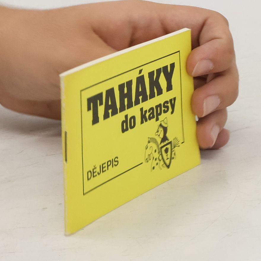 Autorenkollektiv Taháky do kapsy. Dějepis