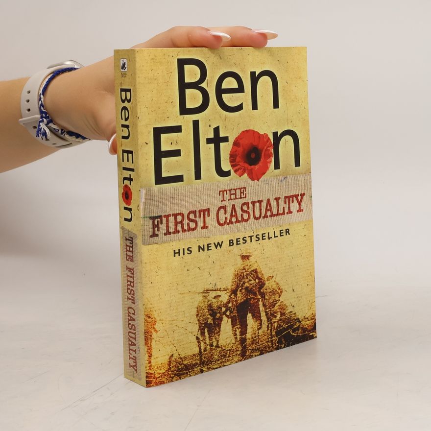 Ben Elton The First Casualty