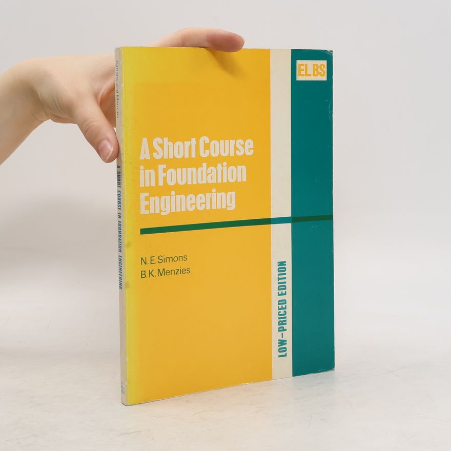 Bruce Keith Menzies A Short Course in Foundation Engineering