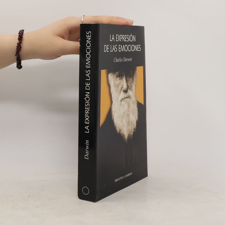 Charles Darwin La expresión de las emociones