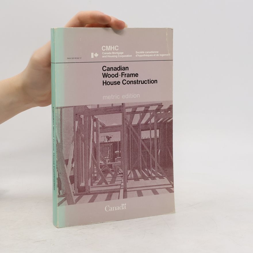 Auteurscollectief Canadian Wood-frame House Construction
