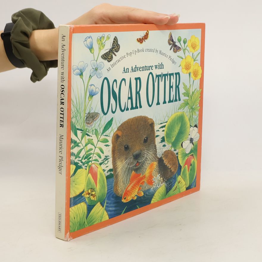 Maurice J. Pledger An Adventure with Oscar Otter