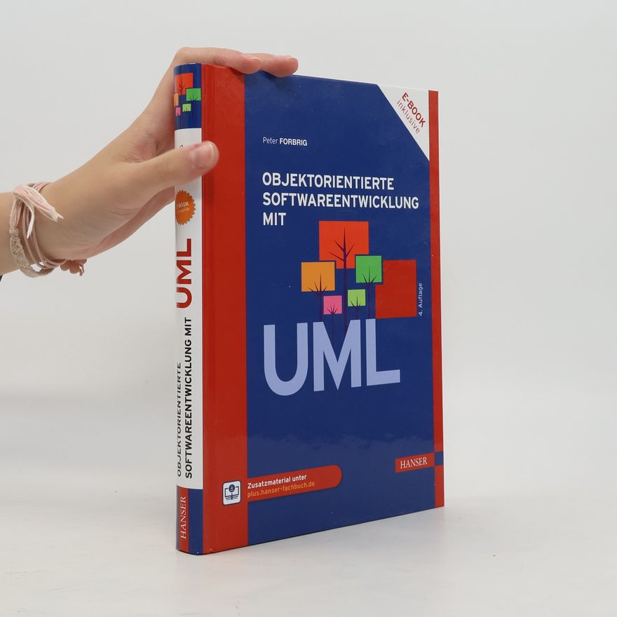 Peter Forbrig Objektorientierte Softwareentwicklung mit UML