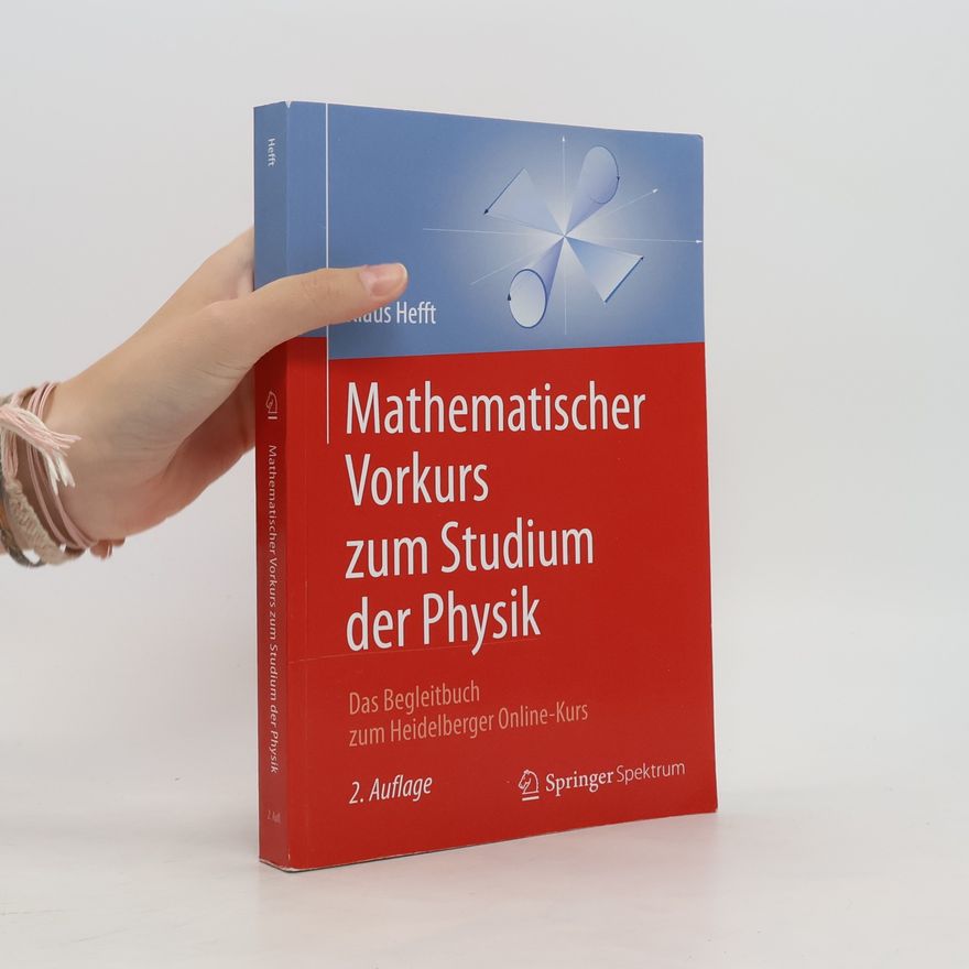 Klaus Hefft Mathematischer Vorkurs zum Studium der Physik