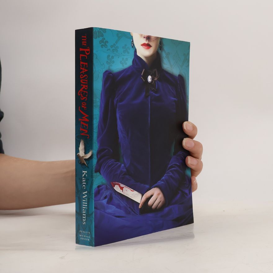 Kate Williams The Pleasures of Men