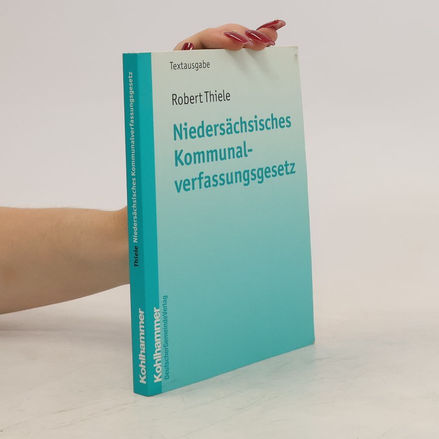 Robert Thiele Niedersächsisches Kommunalverfassungsgesetz