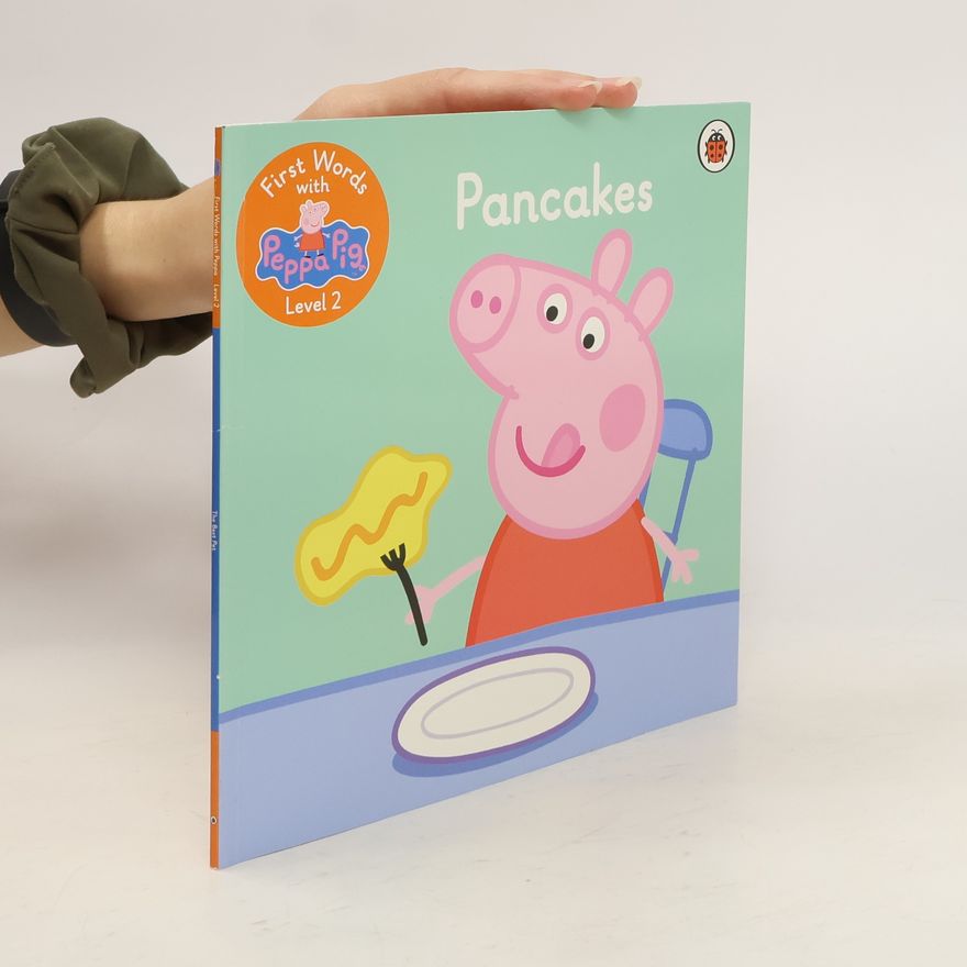 Peppa Pig First Words with Peppa Level 2 - Pancakes