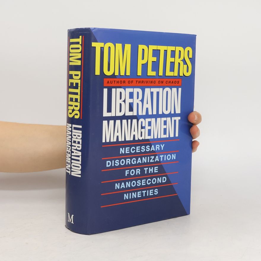Tom Peters Liberation Management
