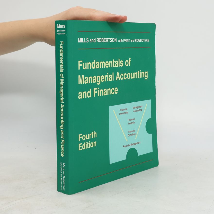 Roger W. Mills Fundamentals of Managerial Accounting and Finance