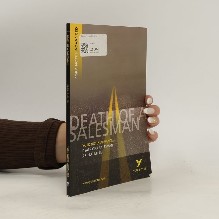 Adrian Page Death of a Salesman: York Notes Advanced