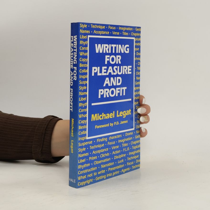 Michael Legat Writing for Pleasure and Profit