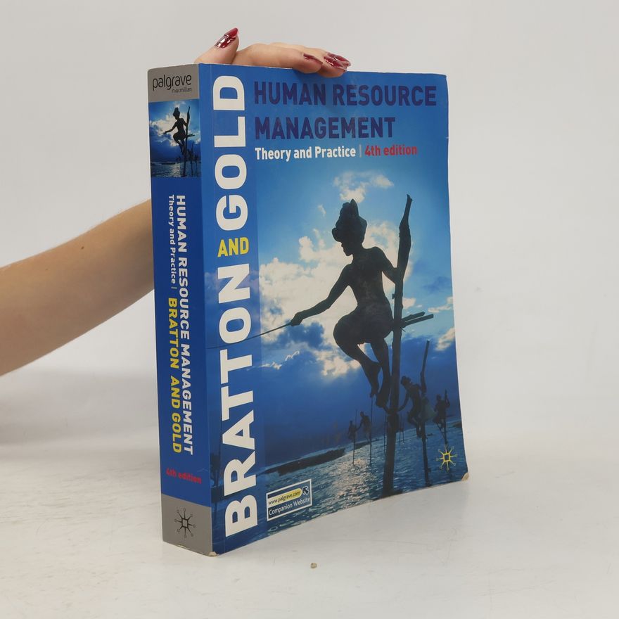 John Bratton Human Resource Management: theory and practice