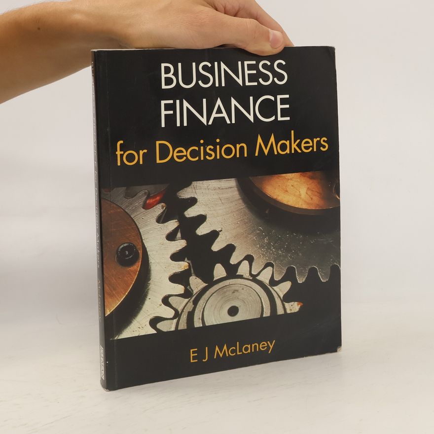 E. J. Edward J. McLaney Business Finance for Decision Makers