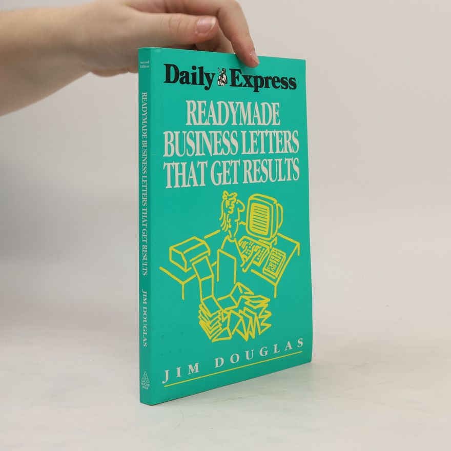 Jim Douglas Readymade Business Letters That Get Results