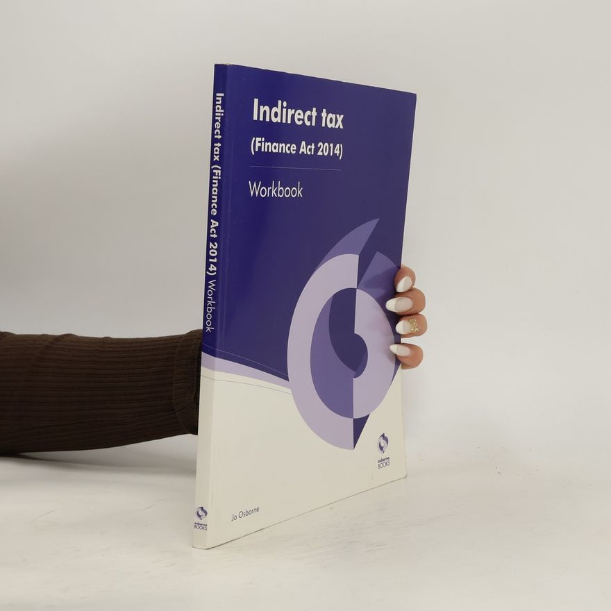Jo Osborne Indirect Tax (Finance Act 2014) Workbook