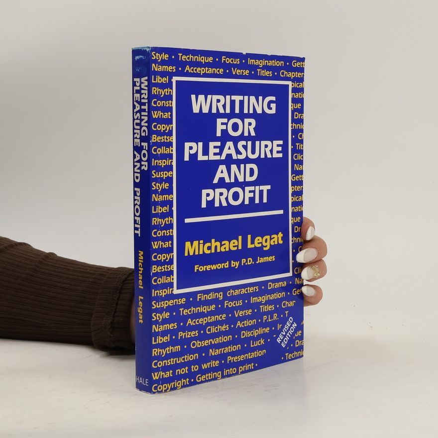 Michael Legat Writing for Pleasure and Profit