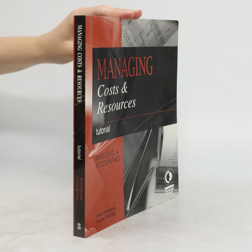 Janet Brammer Managing Costs and Resources Tutorial