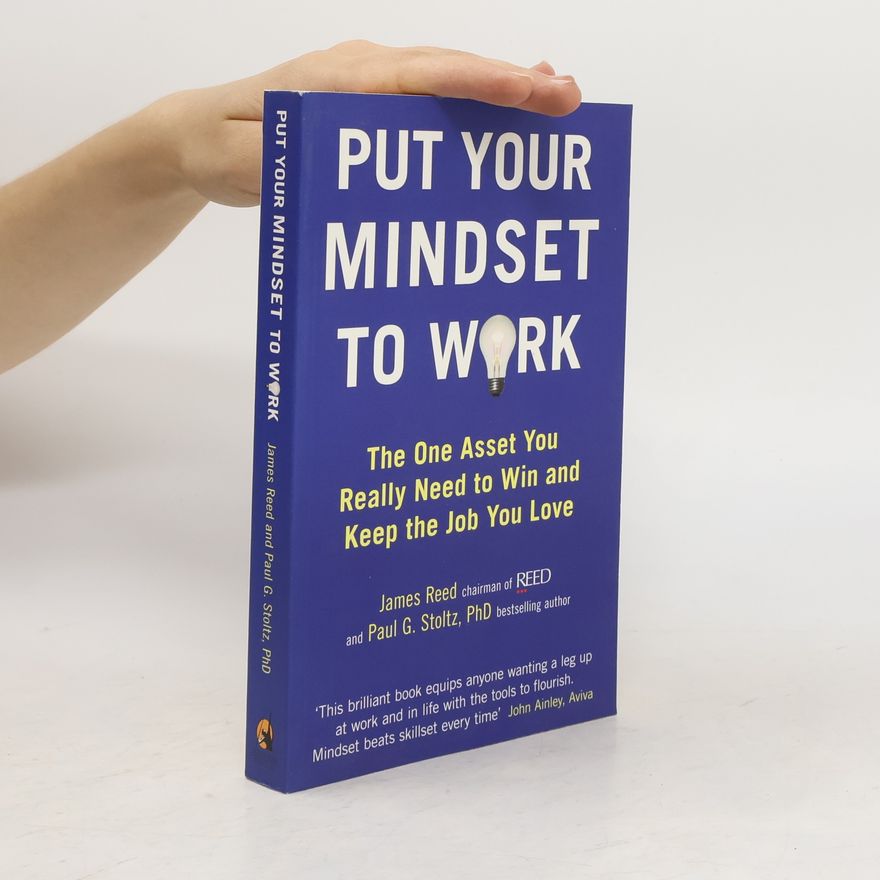 James A. Reed Put Your Mindset to Work