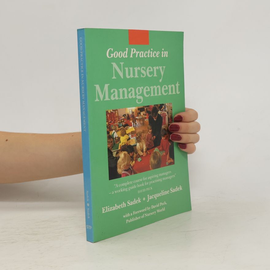 Jacqueline Sadek Good Practice in Nursery Management
