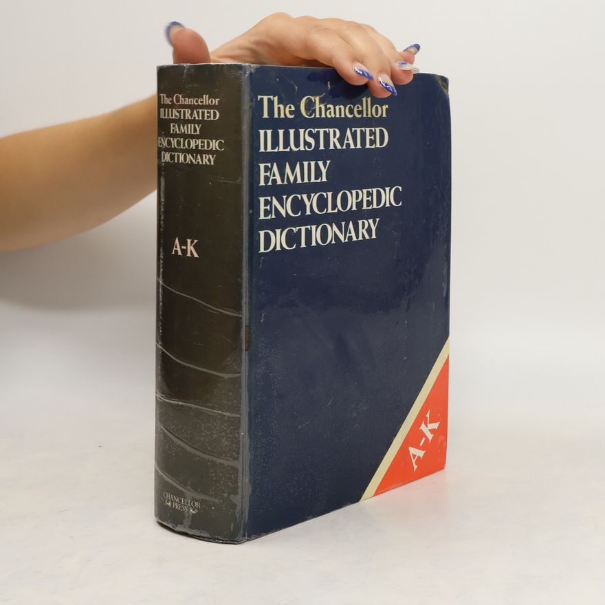 Autorenkollektiv The Chancellor Illustrated Family Encyclopedic Dictionary. A-K