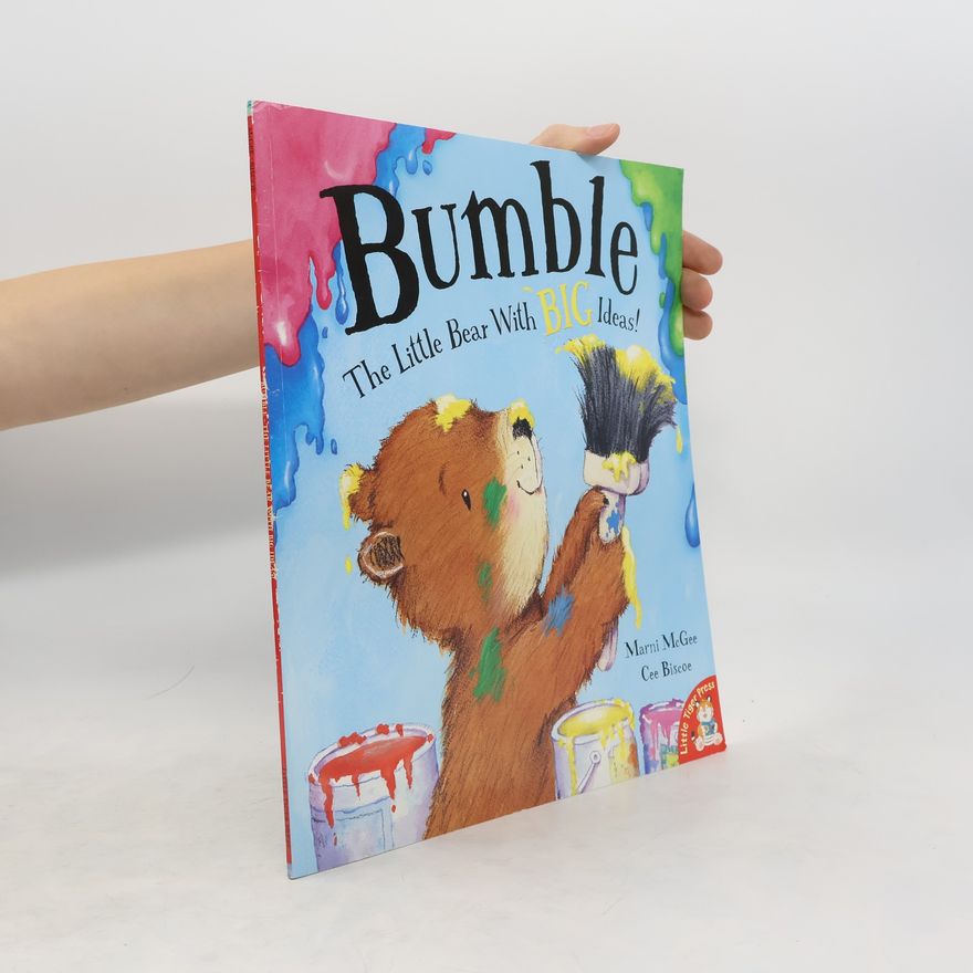 Marni McGee Bumble - The Little Bear with Big Ideas
