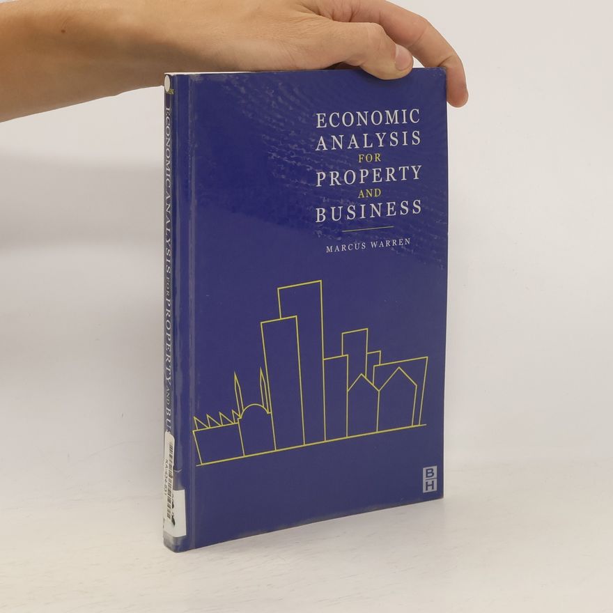 Marcus Warren Economic Analysis for Property and Business