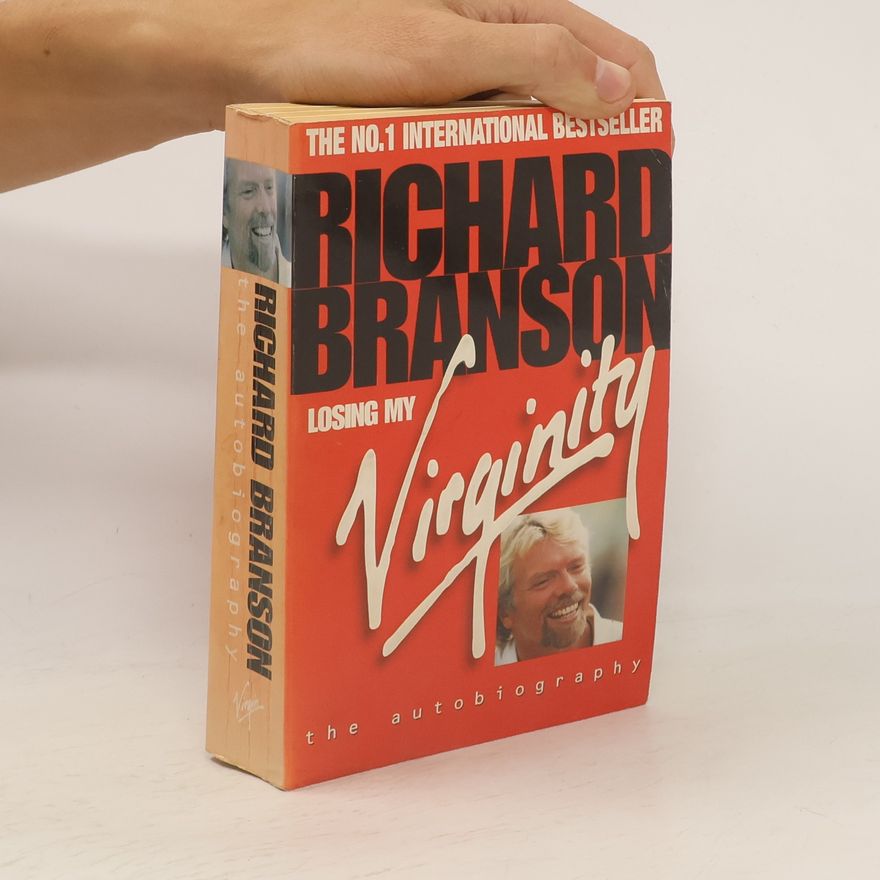 Richard Branson Losing My Virginity