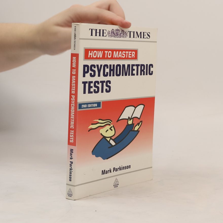 Mark Parkinson How to Master Psychometric Tests