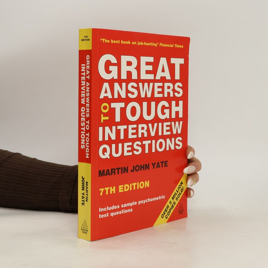 Martin Yate Great Answers to Tough Interview Questions