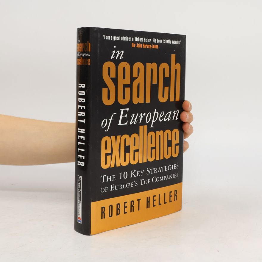 Robert Heller In Search of European Excellence