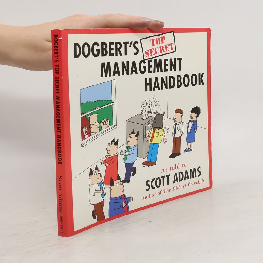 Scott Adams Dogbert's top secret management handbook