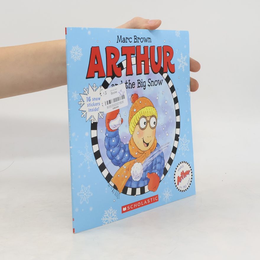 Marc Tolon Brown ARTHUR & THE BIG SNOW