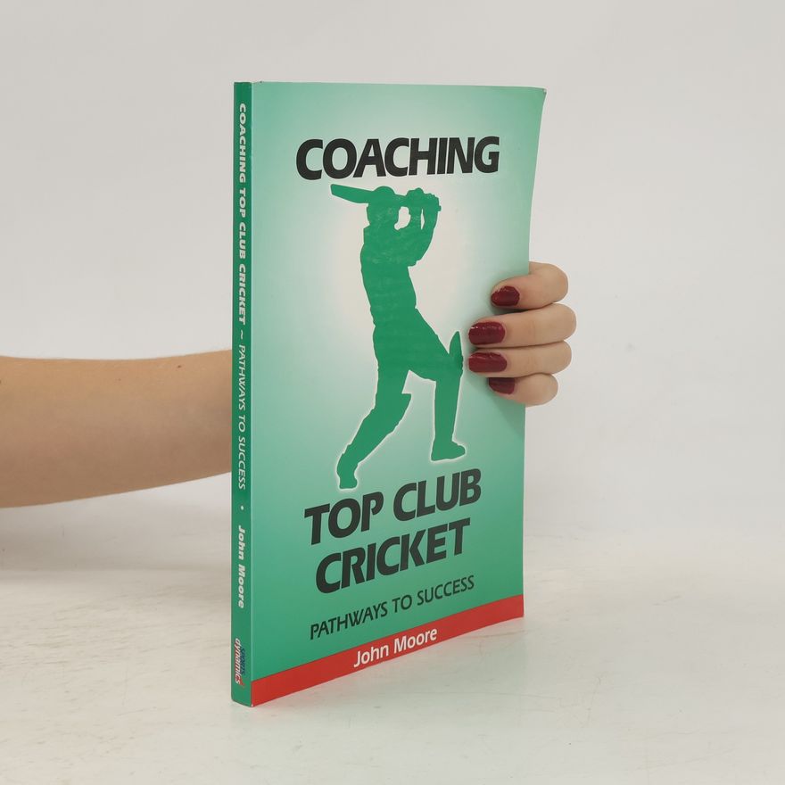 John Moore Coaching Top Club Cricket