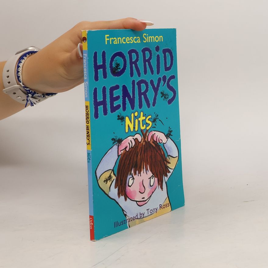 Francesca Simon Horrid Henry's Nits