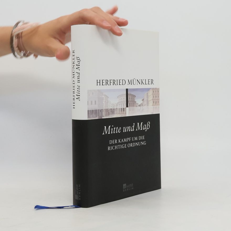 Herfried Münkler Mitte und Maß
