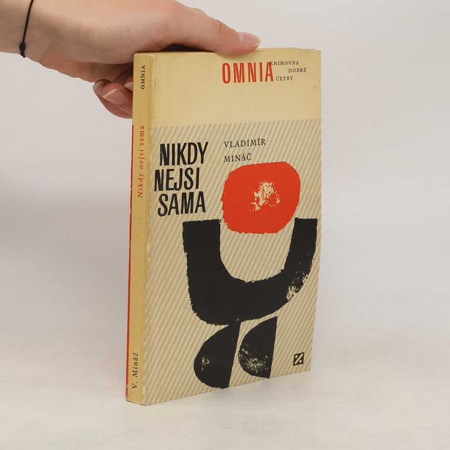 Vladimír Mináč Nikdy nejsi sama