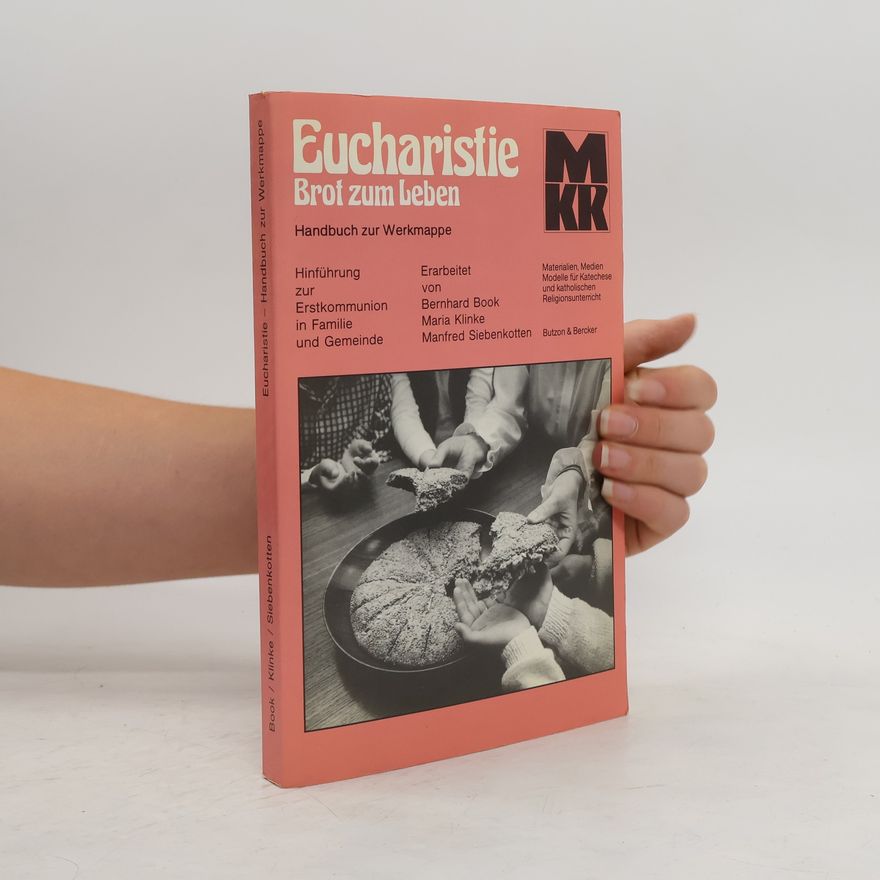 Autorenkollektiv Eucharistie, Brot zum Leben