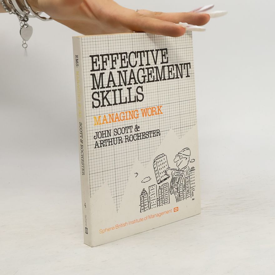 Arthur Rochester Effective Management Skills