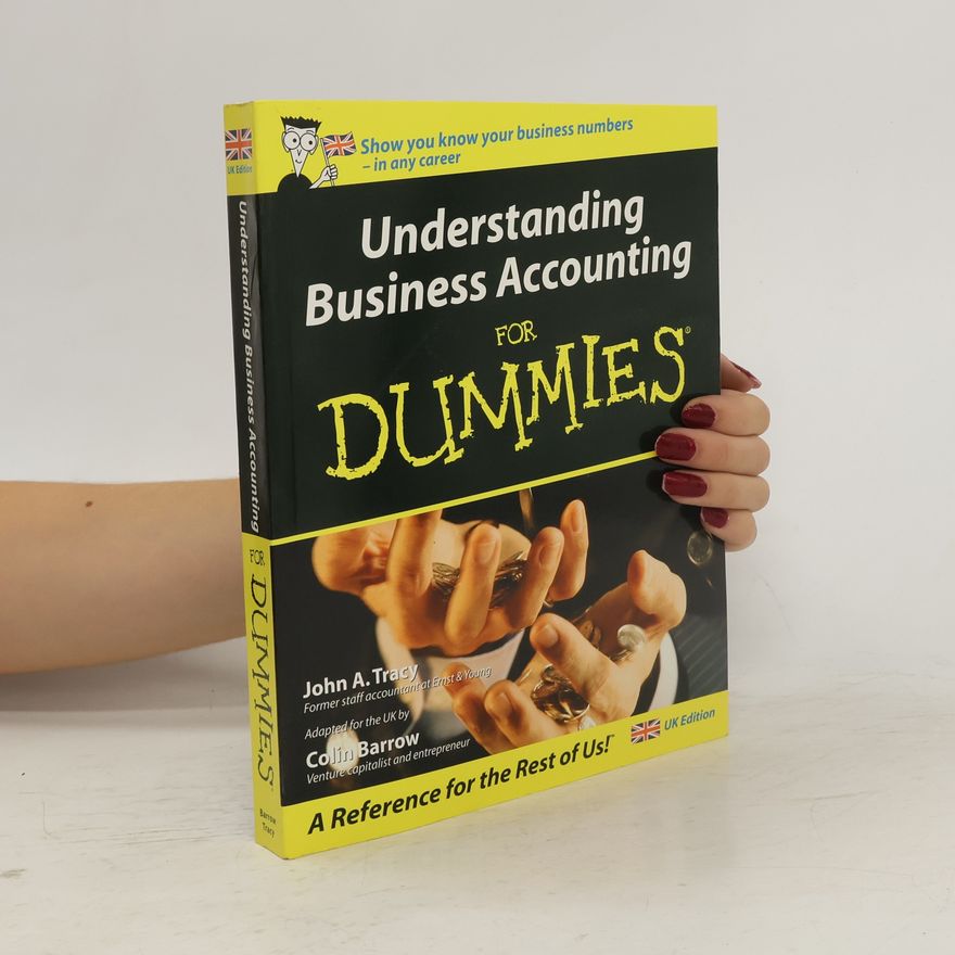 John A. Tracy Understanding business accounting for dummies