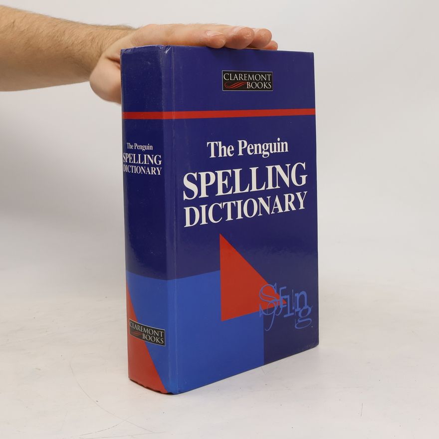 Various authors The Penguin Spelling Dictionary