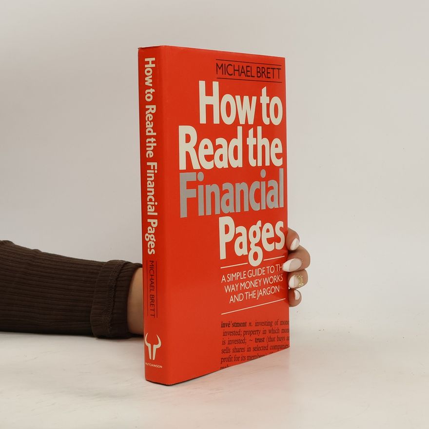 Michael Brett How to Read the Financial Pages