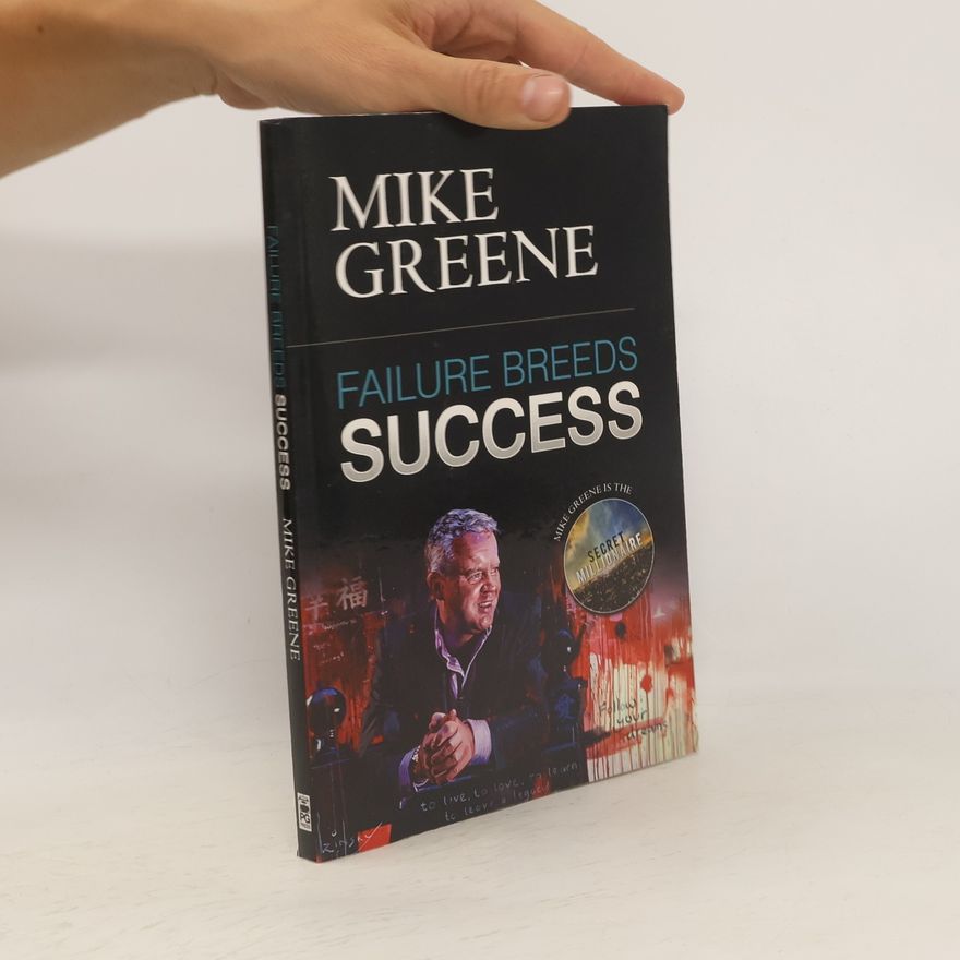 Mike Greene Failure Breeds Success
