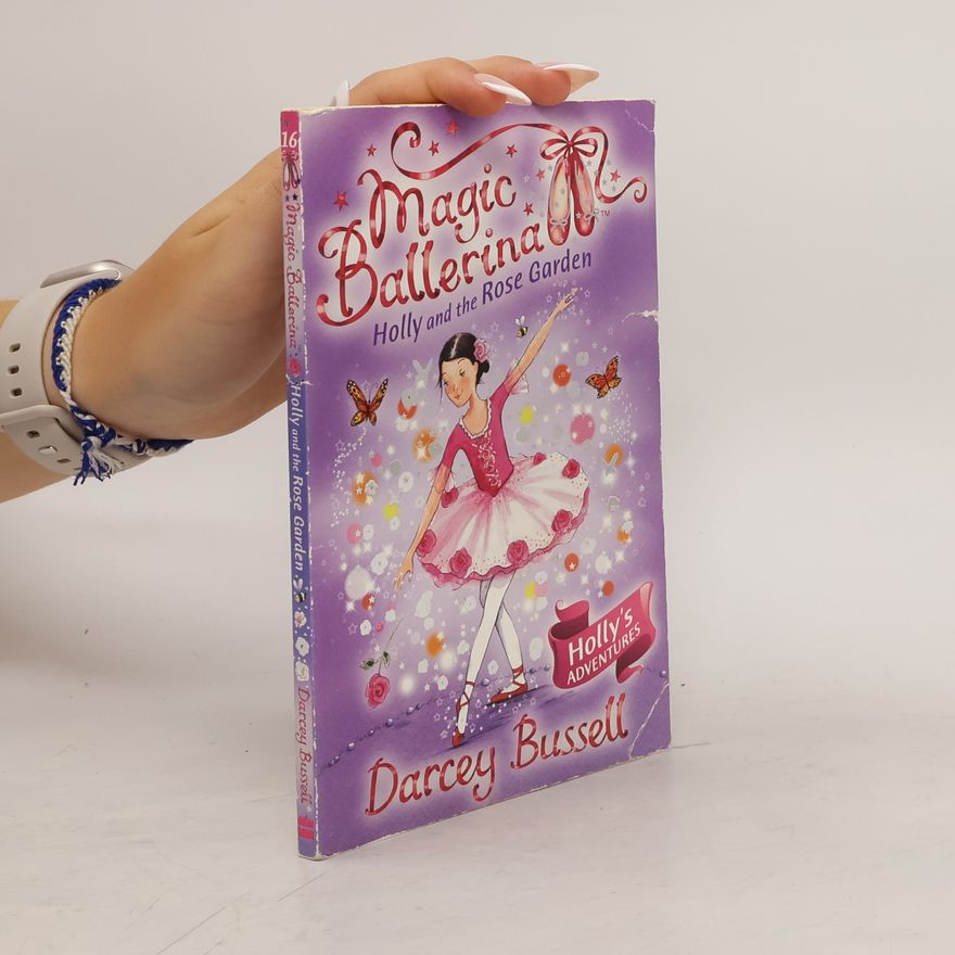Darcey Bussell Holly and the Rose Garden