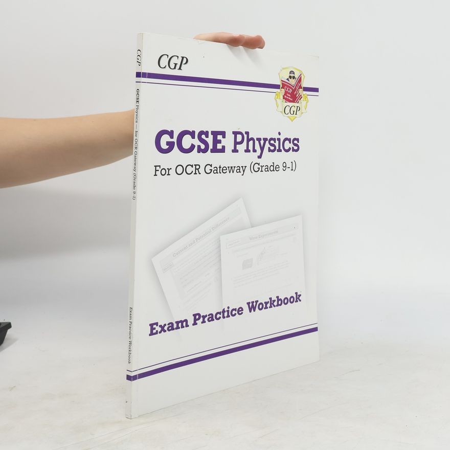 CGP Books New Grade 9-1 GCSE Physics: OCR Gateway Exam Practice Workbook