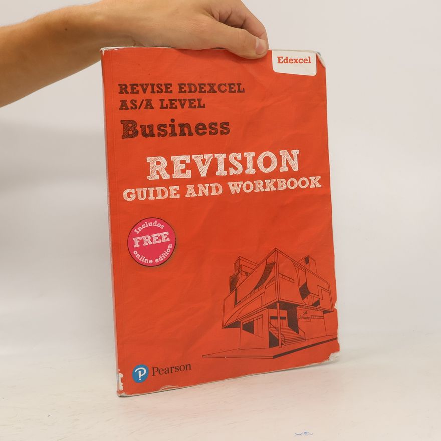 Pearson Education, Limited Pearson REVISE Edexcel AS/A level Business Revision Guide & Workbook