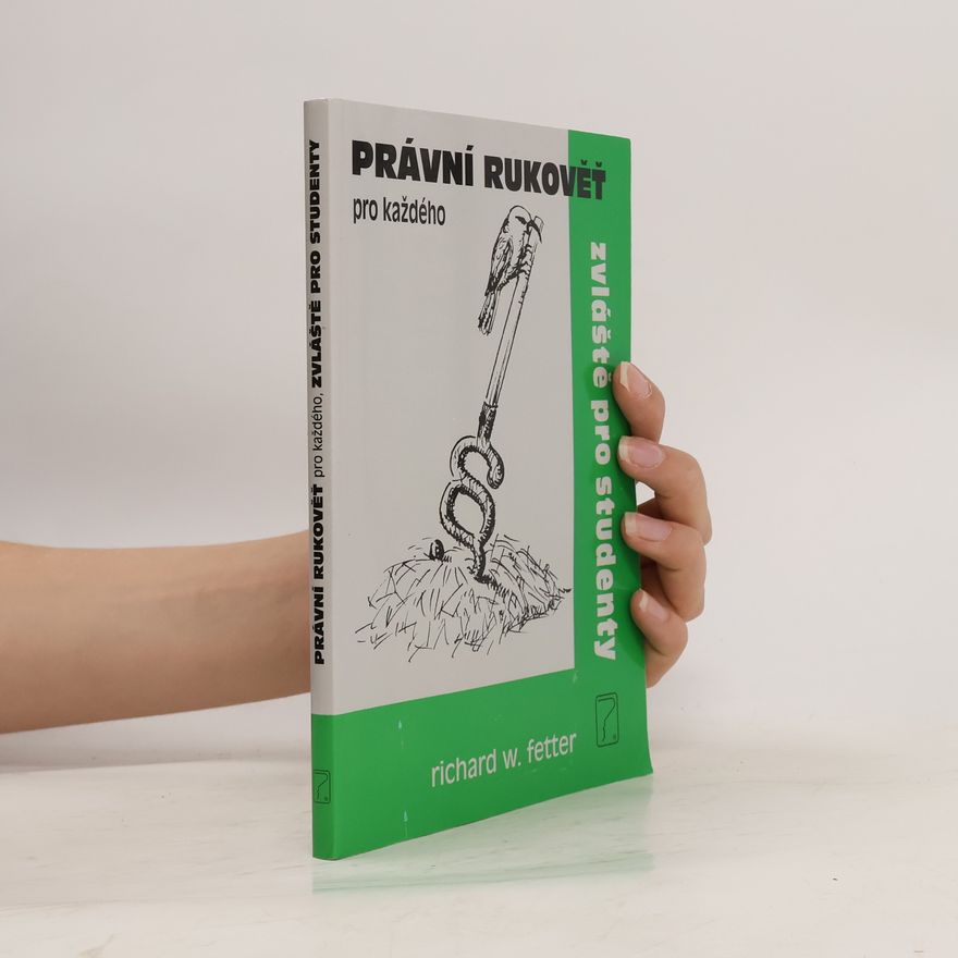 Richard W. Fetter Právní rukověť pro každého