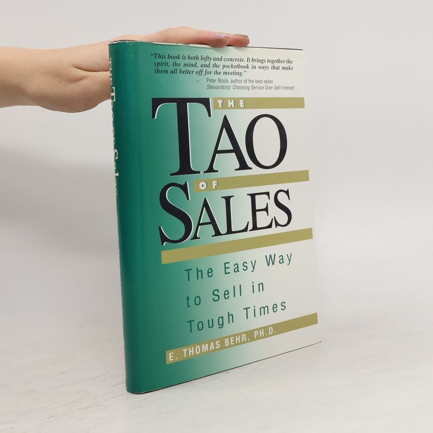 E. Thomas Behr The Tao of Sales