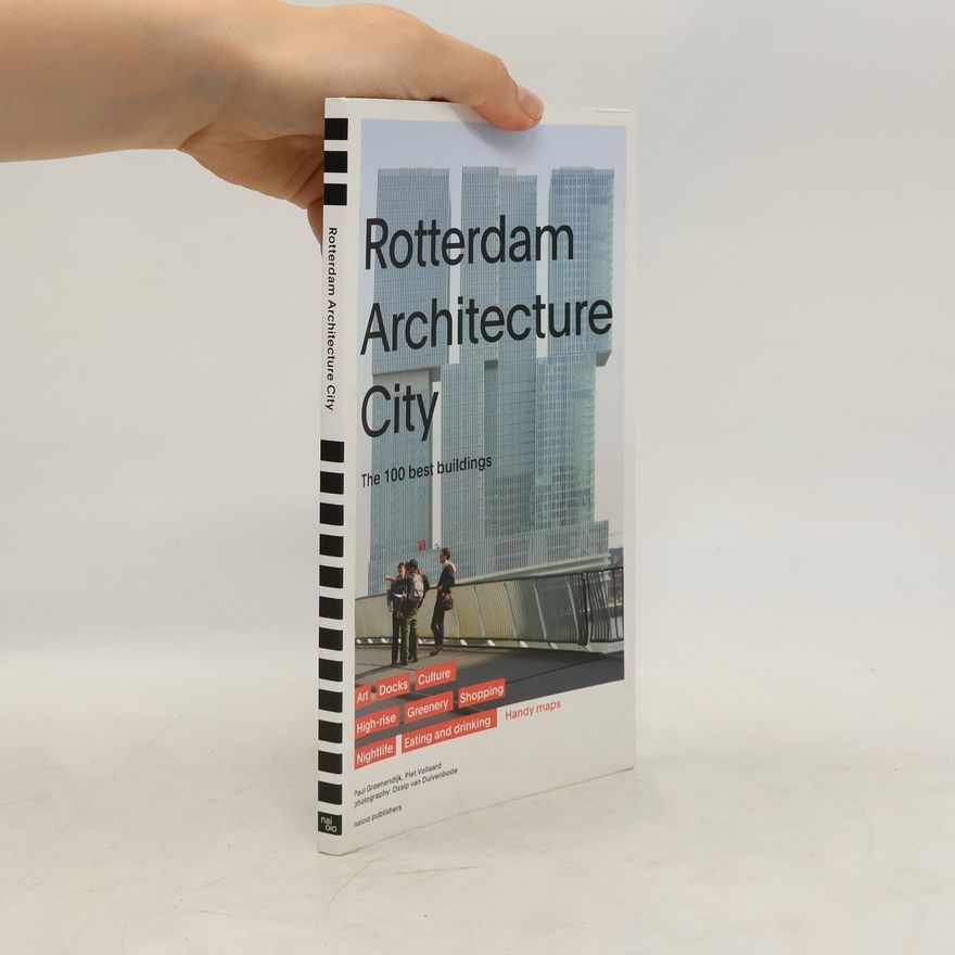 Piet Vollaard Rotterdam Architecture City