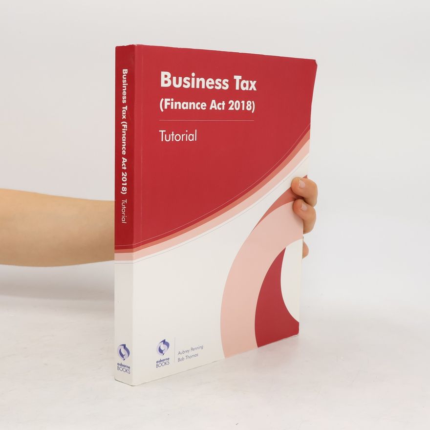 Ben Osborne BUSINESS TAX (FA18) TUTORIAL